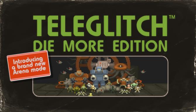 Teleglitch Die More Edition Free Download