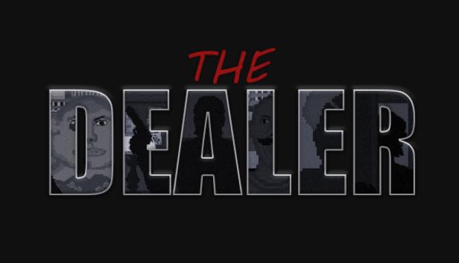 The Dealer Free Download The Dealer Free Download