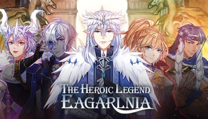 The Heroic Legend of Eagarlnia Free Download The Heroic Legend of Eagarlnia Free Download
