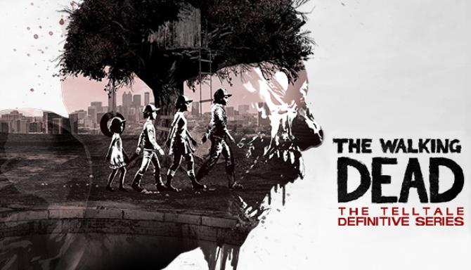 The Walking Dead: The Telltale Definitive Series Free Download The Walking Dead: The Telltale Definitive Series Free Download