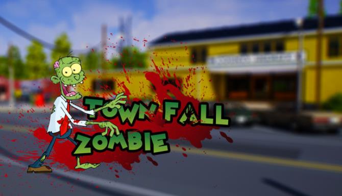 Town Fall Zombie Free Download Town Fall Zombie Free Download