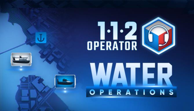 112 Operator Water Operations Free Download 112 Operator Water Operations Free Download