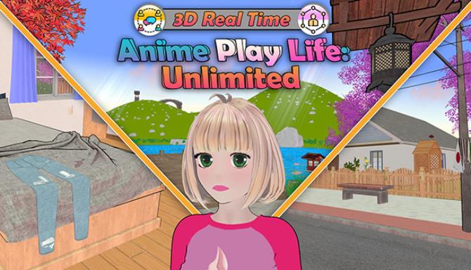 Anime Play Life Unlimited Free Download Anime Play Life Unlimited Free Download