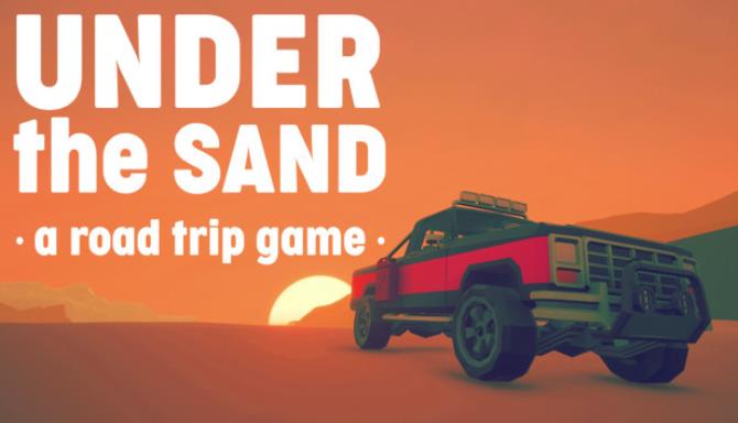 Under The Sand A Road Trip Game Free Download