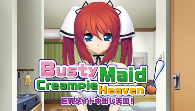 Busty Maid Creampie Heaven Free Download Busty Maid Creampie Heaven Free Download