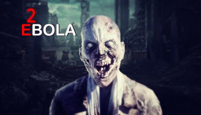 Ebola 2 Free Download