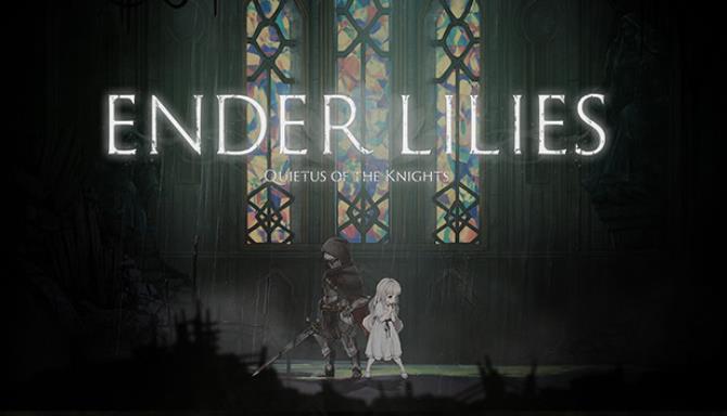 ENDER LILIES: Quietus of the Knights Free Download