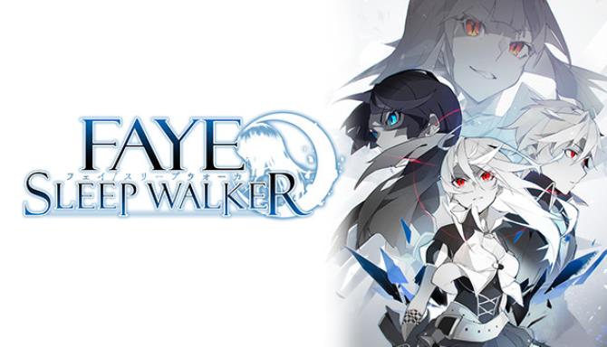 Faye Sleepwalker Free Download