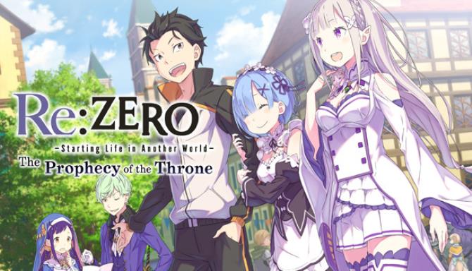 Re ZERO Starting Life in Another World The Prophecy of the Throne Free Download