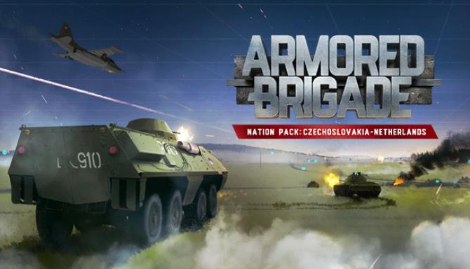 Armored Brigade Nation Pack Czechoslovakia Netherlands Free Download