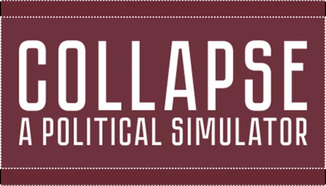 Collapse: A Political Simulator Free Download