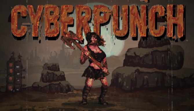Cyberpunch Free Download Cyberpunch Free Download