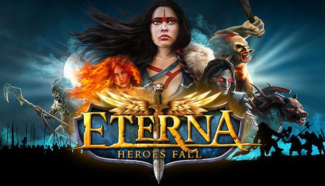 Eterna: Heroes Fall Free Download Eterna: Heroes Fall Free Download