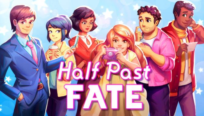 Half Past Fate Free Download Half Past Fate Free Download