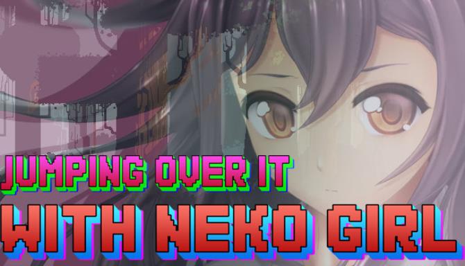 Jumping Over It With Neko Girl Free Download