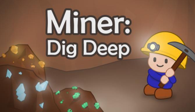 Miner: Dig Deep Free Download