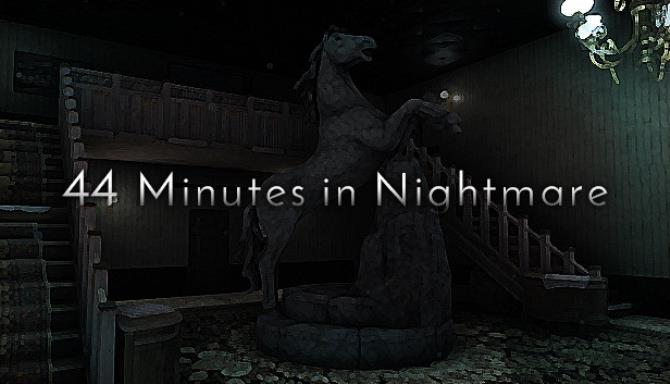 44 Minutes In Nightmare Free Download