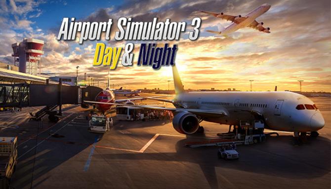 Airport Simulator 3 Day and Night Free Download