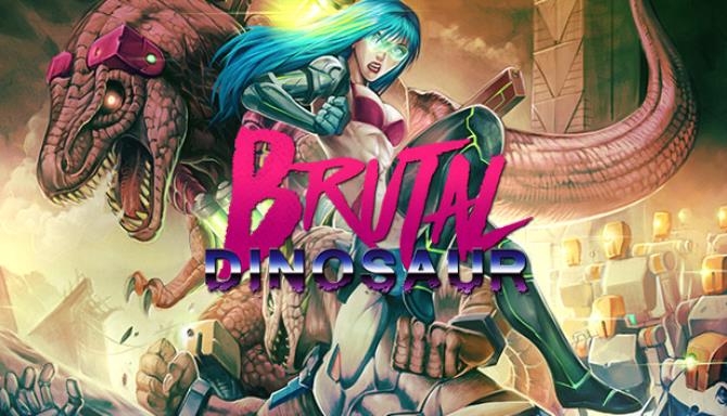 Brutal Dinosaur Free Download