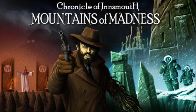 Chronicle Of Innsmouth Mountains Of Madness Free Download