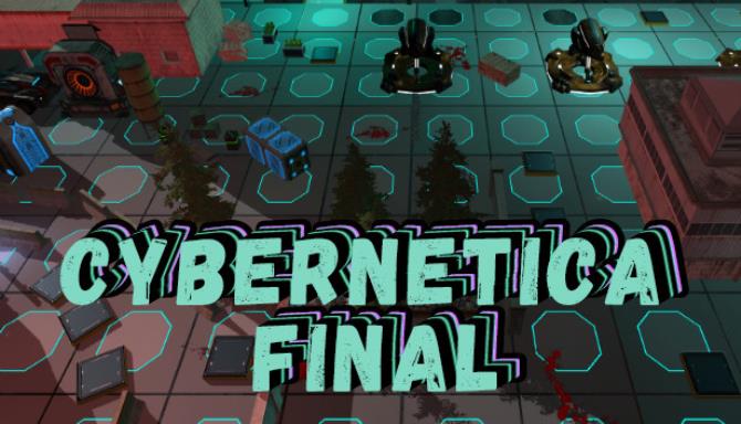 Cybernetica Final Free Download