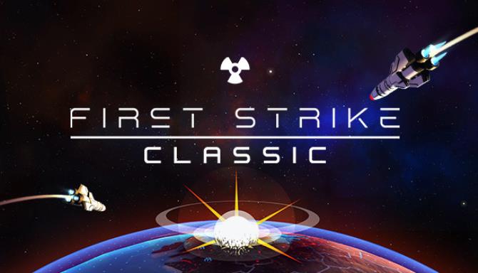 First Strike Classic V3 0 1 1 STANDALONE Free Download