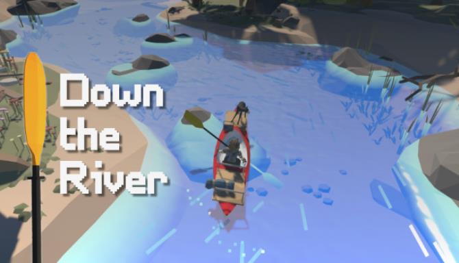 Down The River Free Download