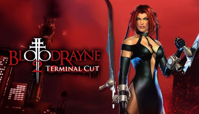 BloodRayne 2 Terminal Cut Ultimate Free Download BloodRayne 2 Terminal Cut Ultimate Free Download