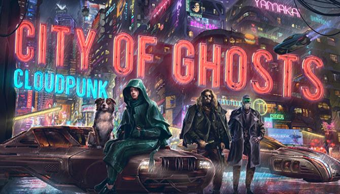 Cloudpunk City of Ghosts Free Download