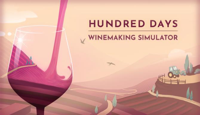 Hundred Days Winemaking Simulator Free Download Hundred Days Winemaking Simulator Free Download