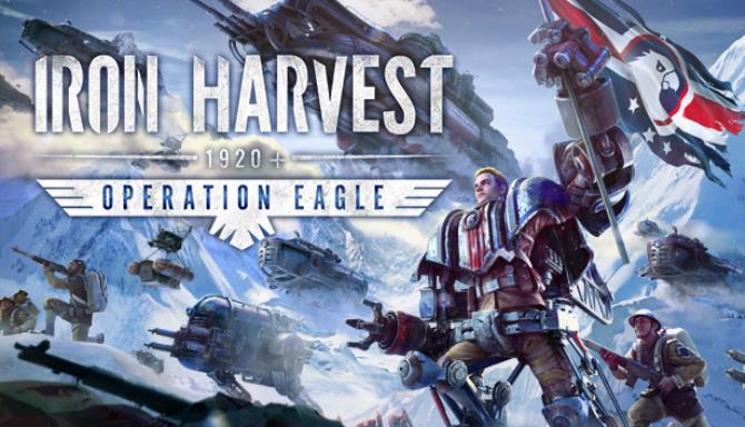 Iron Harvest Operation Eagle Free Download Iron Harvest Operation Eagle Free Download