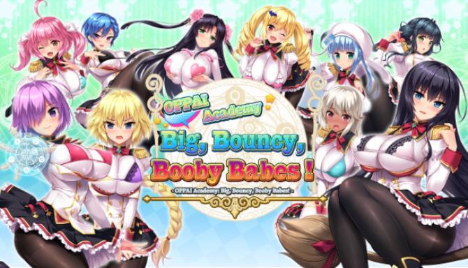 OPPAI Academy Big Bouncy Booby Babes Free Download OPPAI Academy Big Bouncy Booby Babes Free Download