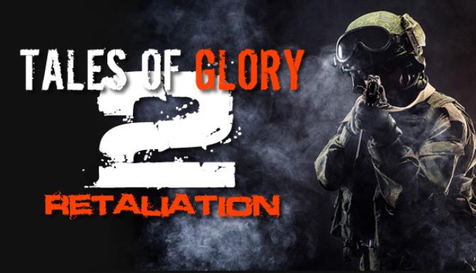 Tales Of Glory 2 - Retaliation Free Download Tales Of Glory 2 - Retaliation Free Download