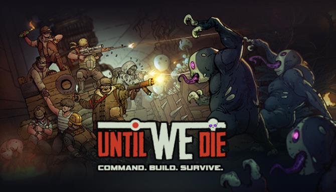 Until We Die Free Download Until We Die Free Download