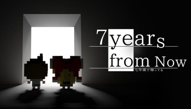 7 Years From Now Free Download