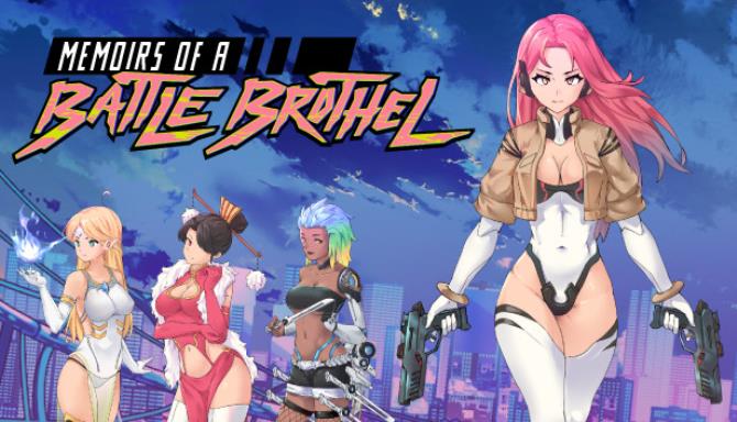 Memoirs of a Battle Brothel Free Download