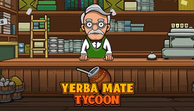 Yerba Mate Tycoon Free Download