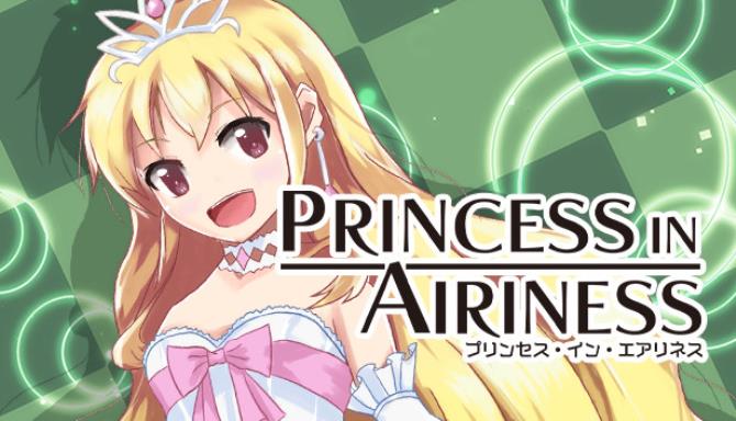 PRINCESS IN AIRINESS Free Download