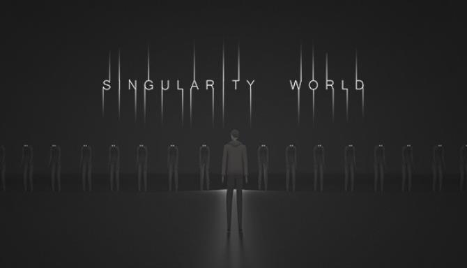 SINGULARITY WORLD Free Download
