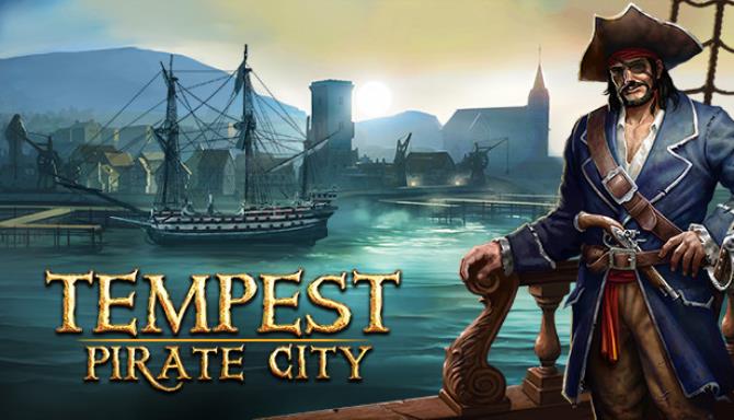 Tempest Pirate City v1 5 0 Free Download