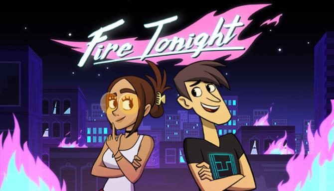 Fire Tonight Free Download Fire Tonight Free Download