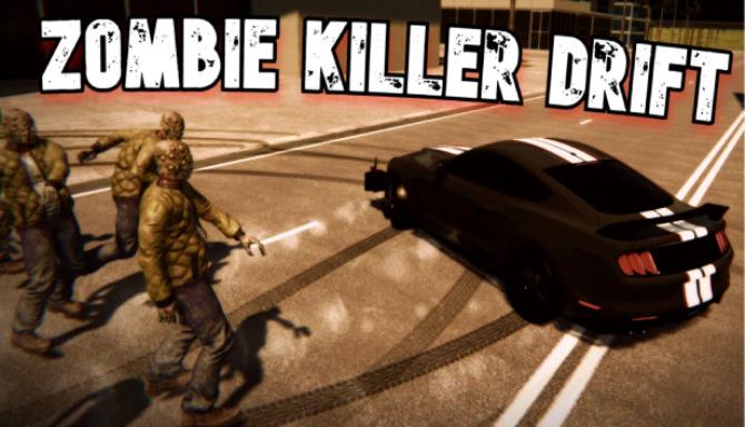 Zombie Killer Drift Racing Survival Free Download
