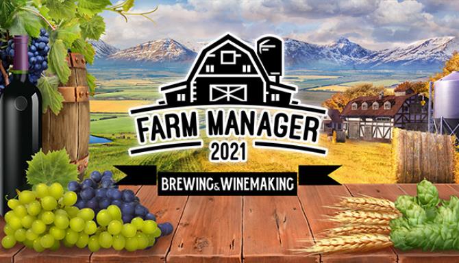 Farm Manager 2021 Brewing and Winemaking Free Download