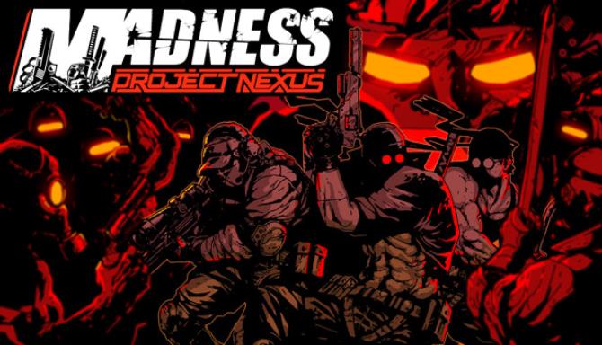 MADNESS Project Nexus v1 05a Free Download