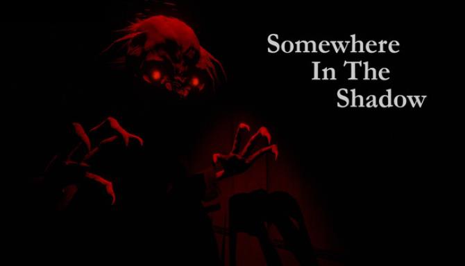 Somewhere in the Shadow Free Download