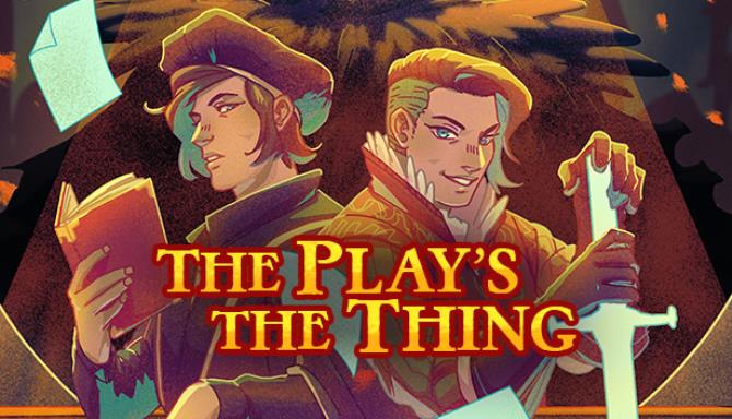 The Play's the Thing Free Download The Play's the Thing Free Download