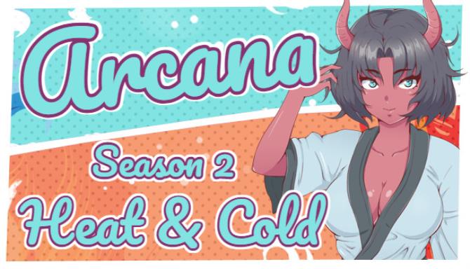 Arcana: Heat and Cold. Season 2 Free Download