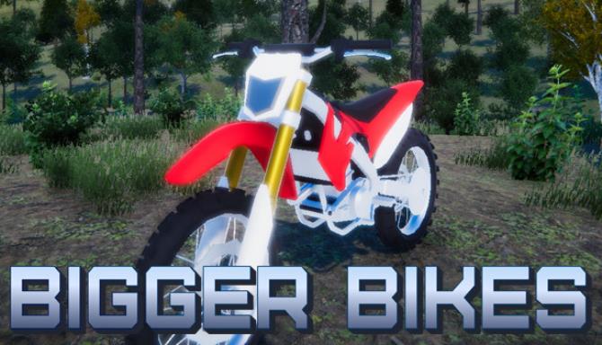 Bigger Bikes Free Download