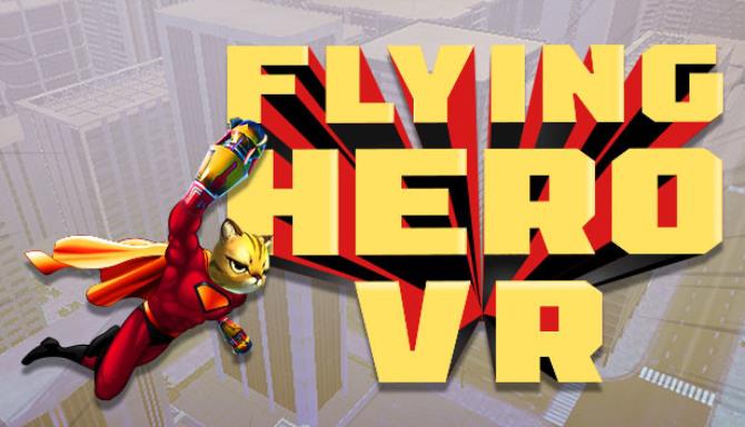 Flying Hero VR Free Download