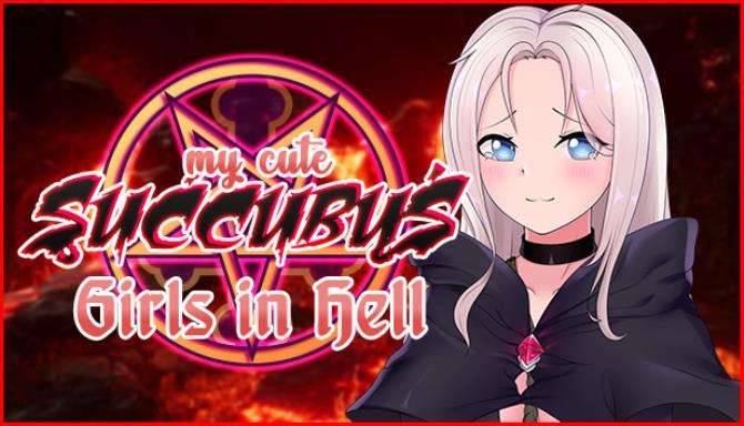 My Cute Succubus Girls in Hell 18 plus Free Download